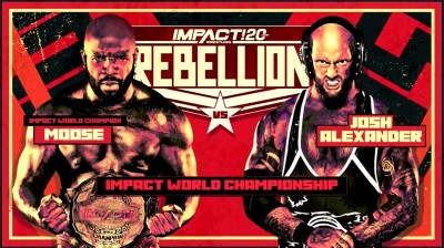 Moose Vs Josh Alexander - Campeonato Mundial de Impact - Rebellion 2022