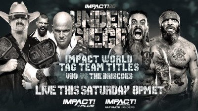 Violent By Design Vs The Briscoes - Campeonatos Mundiales en Parejas de Impact - Under Siege 2022