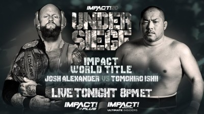 Josh Alexander Vs Tomohiro Ishii - Campeonato Mundial de Impact - Under Siege 2022