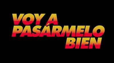 Tráiler de la película española “Voy a pasármelo bien”